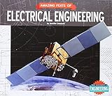 Amazing Feats Of Electrical Engineering Great Achievements In Engineering