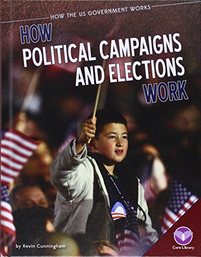 Cover of How Political Campaigns and Elections Work