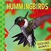 Hummingbirds (Backyard Animals)