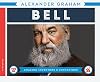Alexander Graham Bell (Amazing Inventors & Innovators)