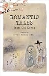 Romantic Tales from Old Korea