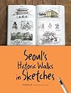 Seoul's Historic Walks in Sketches