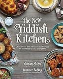 The New Yiddish Kitchen Glutenfree And Paleo Kosher Recipes For The Holidays And Every Day