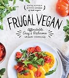 Frugal Vegan Affordable Easy Delicious Vegan Cooking