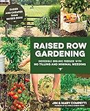 Raised Row Gardening Incredible Organic Produce With No Tilling And Minimal Weeding