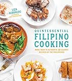 Quintessential Filipino Cooking 75 Authentic And Classic Recipes Of The Philippines