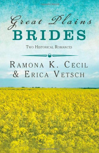 Great Plains Brides (By: Erica Vetsch,Ramona K. Cecil) cover
