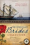 The Immigrant Brides Collection: 9 Stories Celebrate Settling in America