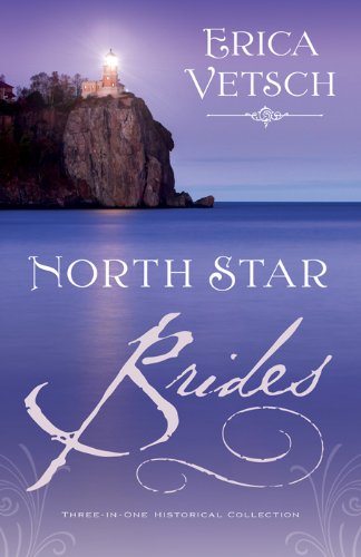 North Star Brides (By: Erica Vetsch) cover