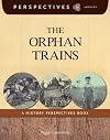 The Orphan Trains: A History Perspectives Book (Perspectives Library)