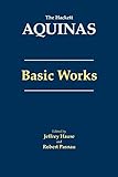 Aquinas Basic Works The Hackett Aquinas