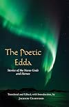 The Poetic Edda: Stories of the Norse Gods and Heroes
