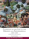 Florence in the Age of the Medici and Savonarola, 1464–1498: A Short History with Documents