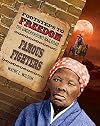 Famous Fighters (Footsteps to Freedom: The Underground Railroad)