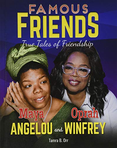 Cover of Maya Angelou and Oprah Winfrey (Famous Friends: True Tales of Friendship)