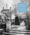 Arthur A. Shurcliff: Design, Preservation, and the Creation of the Colonial Williamsburg Landscape (Designing the American Park)