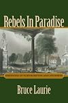 Rebels in Paradise: Sketches of Northampton Abolitionists