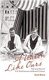 A Union Like Ours: The Love Story of F. O. Matthiessen and Russell Cheney
