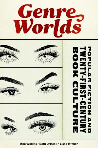 Genre Worlds: Popular Fiction and Twenty-First-Century Book Culture book cover