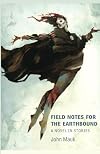 Field Notes for the Earthbound