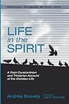 Life in the spirit : a post-constantinian and trinitarian account of the christian life