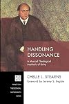 Handling Dissonance (239) (Princeton Theological Monograph)