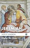 Jeremiah Prophet Like Moses Cascade Companions