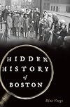Hidden History of Boston