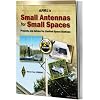 ARRL's Small Antennas for Small Spaces