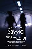 Hoda Barakats Sayyidi Wa Habibi The Authorized Abridge Edition For Students Of Arabic