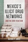 Mexico's illicit drug networks and the state reaction