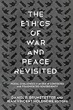 The ethics of war and peace revisited