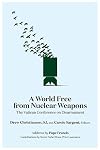 A World Free from Nuclear Weapons: The Vatican Conference on Disarmament