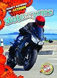 Motorcycles Mighty Machines In Action Blastoff Readers Level 2