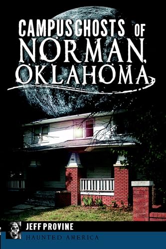 Campus Ghosts of Norman, Oklahoma book cover