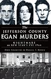 The Jefferson County Egan murders : nightmare on New Year's eve, 1964