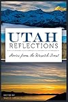 Utah Reflections:: Stories From the Wasatch Front