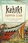 Kahiki Supper Club: A Polynesian Paradise in Columbus (American Palate)