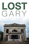 Lost Gary, Indiana