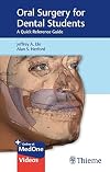 Oral Surgery for Dental Students: A Quick Reference Guide