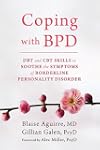 Coping with BPD: DBT and CBT Skills to Soothe the Symptoms of Borderline Personality Disorder