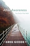 After Awareness: The End of the Path