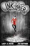 Ink in Water: An Illustrated Memoir (Or, How I Kicked Anorexia’s Ass and Embraced Body Positivity)