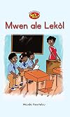 Mwen ale Lek&ograve;l (In Haitian Creole) (French Edition)