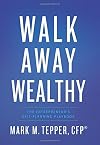 Walk Away Wealthy: The Entrepreneur's Exit-Planning Playbook
