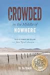 Crowded in the Middle of Nowhere: Tales of Humor and Healing from Rural America