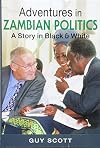 Adventures in Zambian Politics: A Story in Black and White