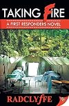 Taking Fire: A First Responders Novel