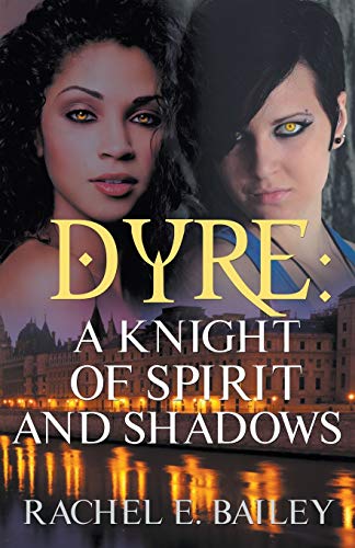 Cover of Dyre: A Knight of Spirit and Shadows