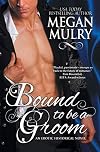 Bound to be a Groom